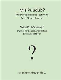 Mis Puudub? M�istatusi Haridus Testimine