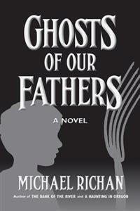 Ghosts of our Fathers