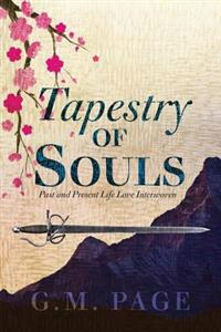Tapestry of Souls: Past and Present Life Love Interwoven