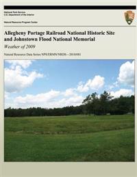 Allegheny Portage Railroad National Historic Site and Johnstown Flood National Memorial: Weather of 2009