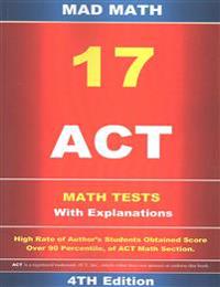 ACT Math 17 Tests With Explanation 3rd Edition