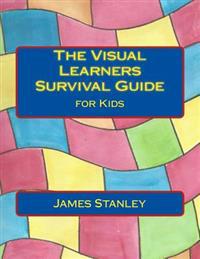 The Visual Learners Survival Guide