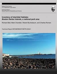 Inventory of Intertidal Habitats: Boston Harbor Islands, A National Park Area