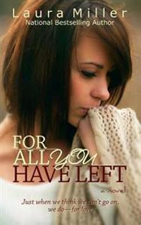 For All You Have Left