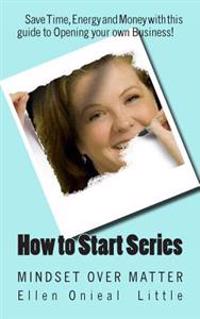 How to Start Series: Mindset over Matter