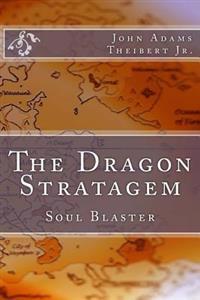 The Dragon Stratagem: Soul Blaster