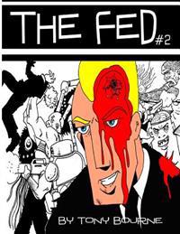 The Fed 2: He buries the truth!