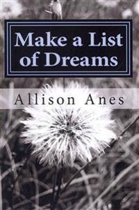 Make a List of Dreams: Inspirational Poems for Children and Young Adults