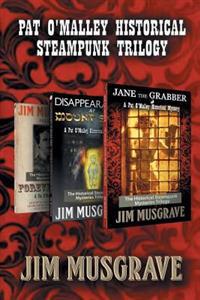 Pat O'malley Historical Steampunk Trilogy