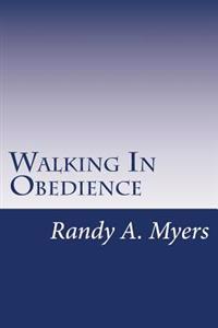Walking In Obedience