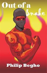 Out of a Snake: A novella