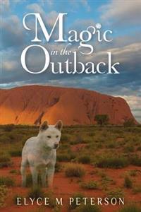 Magic in the Outback: Ally always thought her life might be a little backwards, but upside down? Dangling helplessly, still strapped in her