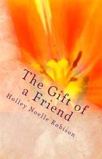 The Gift of a Friend