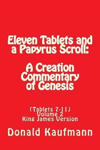 Eleven Tablets and a Papyrus Scroll
