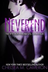 Neverend (The Noctalis Chronicles, Book Four)