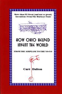 How Ohio Helped Invent the World