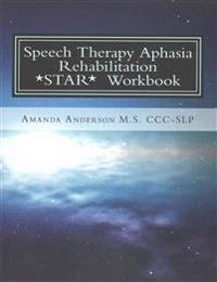 Speech Therapy Aphasia Rehabilitation *STAR*