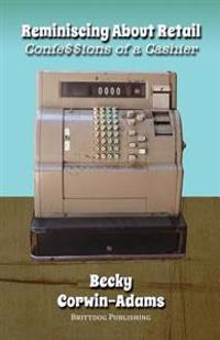 Reminiscing About Retail: Confessions of a Cashier