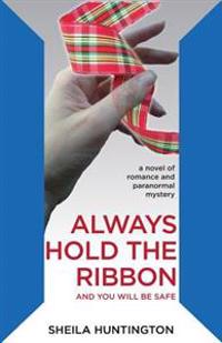Always Hold the Ribbon