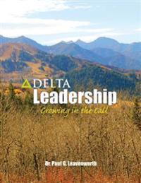 Delta Leadership: Growing in the Call