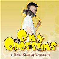 O'my Opossums