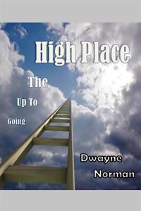 Going Up to the High Place