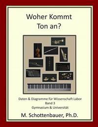 Woher Kommt Ton an? Daten & Diagramme für Wissenschaft Labor: Band 3