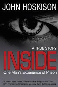 Inside - One Man's Experience of Prison