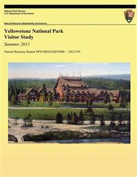 Yellowstone National Park Visitor Study: Summer 2011