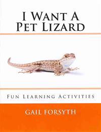 I Want A Pet Lizard