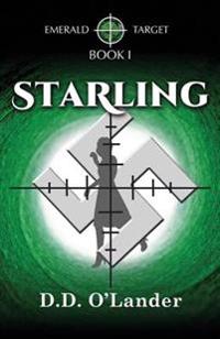 Starling: EMERALD TARGET - Book I