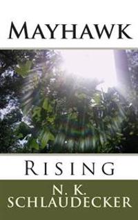 Mayhawk: Rising