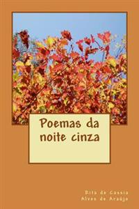Poemas da noite cinza: Poemas da noite cinza