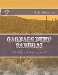 Garbage Dump Samurai