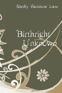 Birthright Unknown