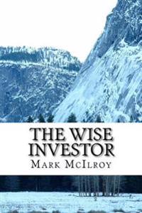 The Wise Investor