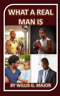 What a Real Man Is