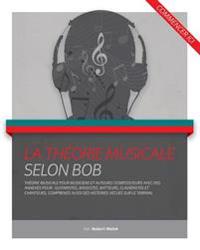 La Theorie Musicale Selon Bob
