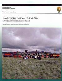Golden Spike National Historic Site Geologic Resource Evaluation Report