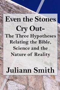 Even the Stones Cry Out