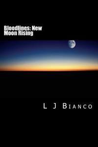 Bloodlines: New Moon Rising