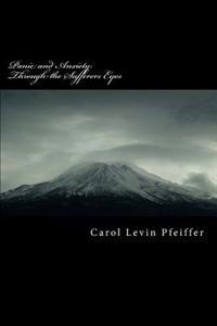 Panic and Anxiety: Through the Sufferers Eyes