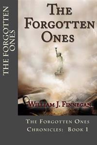 The Forgotten Ones (The Forgotten Ones Chronicles: 1)