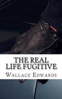 The Real Life Fugitive
