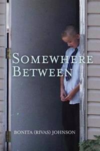 Somewhere Between