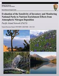 Evaluation of the Sensitivity of Inventory and Monitoring National Parks to Nutrient Enrichment Effects from Atmospheric Nitrogen Deposition: Pacific