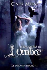 Les Dangers de l'Ombre