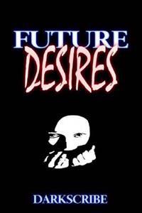 Future Desires