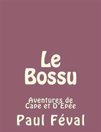 Bokomslag for "Le Bossu: Aventures de Cape Et d'Epée"