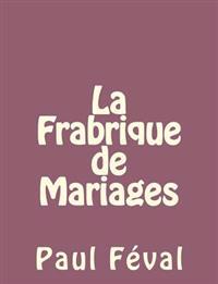 La Frabrique de Mariages